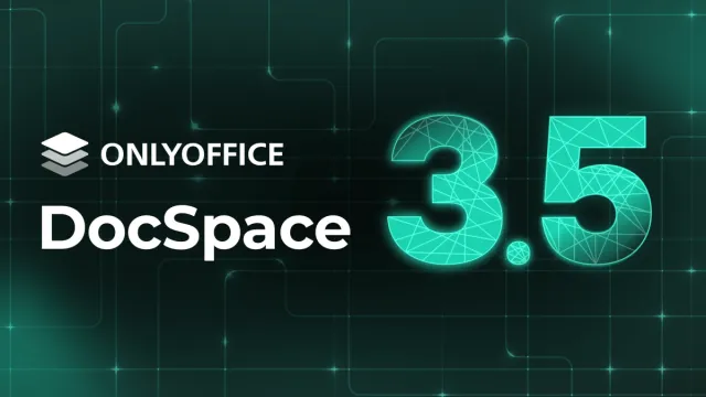 Bild: ONLYOFFICE DocSpace 3.5 veröffentlicht: Neue Editoren, flexiblere Freigaben und verbessertes Dateimanagement