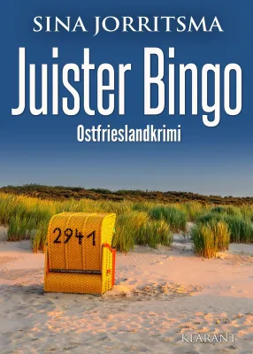 Bild: Neuerscheinung: Ostfrieslandkrimi "Juister Bingo" von Sina Jorritsma im Klarant Verlag