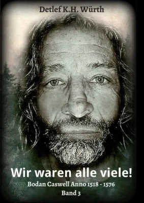 Bild: Wir waren alle viele! - Erinnerungen an ein vorheriges Leben (Band 3)