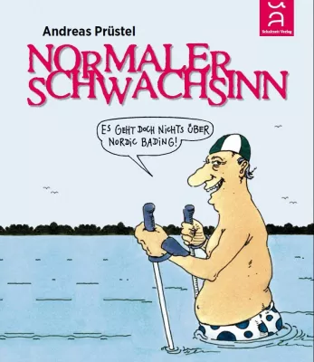 Bild: "Normaler Schwachsinn" - Cartoons von Andreas Prüstel