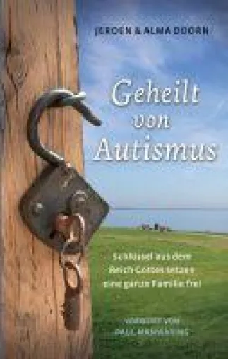 Bild: Geheilt von Autismus - Gott als Heilungshilfe