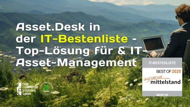 Bild: Asset.Desk erneut in der IT-Bestenliste 2025 – Spitzenlösung für Systemmanagement