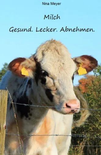 Bild: Kuh-Milch ist gesund und lecker!