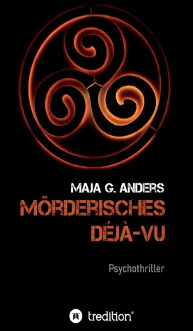 "Mörderisches Déjà-vu" - Mystischer Psychothriller aus der Bretagne Bild: "Mörderisches Déjà-vu" - Mystischer Psychothriller aus der Bretagne