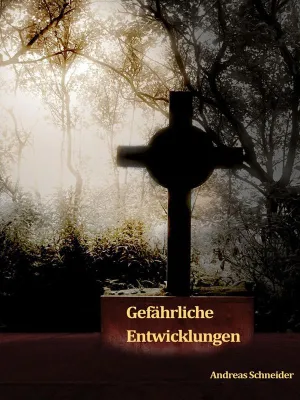 Bild: "Gefährliche Entwicklungen" - Jetzt auch als eBook