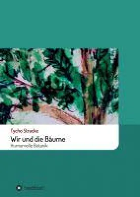 Bild: Wir und die Bäume - Humorvolles Botanik-Buch