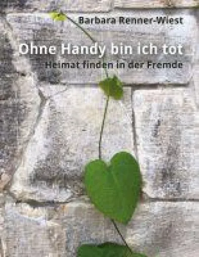 Ohne Handy bin ich tot - ein inspirierender und berührender Roman über das Aufeinandertreffen zweier K Bild: Ohne Handy bin ich tot - ein inspirierender und berührender Roman über das Aufeinandertreffen zweier K