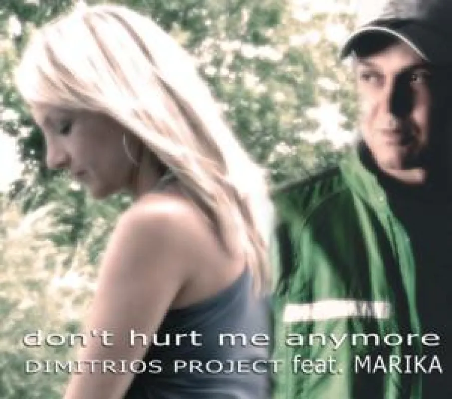 Dimitrios Project feat. Marika - Don't hurt me anymore