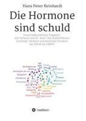 Bild: Die Hormone sind schuld! - ein naturkundlicher Ratgeber für Leser und Patienten