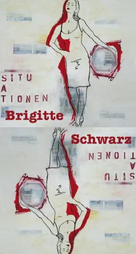 Bild: Situationen - Brigitte Schwarz - Vernissage