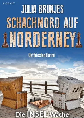 Neuerscheinung: Ostfrieslandkrimi "Schachmord auf Norderney" von Julia Brunjes im Klarant Verlag Bild: Neuerscheinung: Ostfrieslandkrimi "Schachmord auf Norderney" von Julia Brunjes im Klarant Verlag