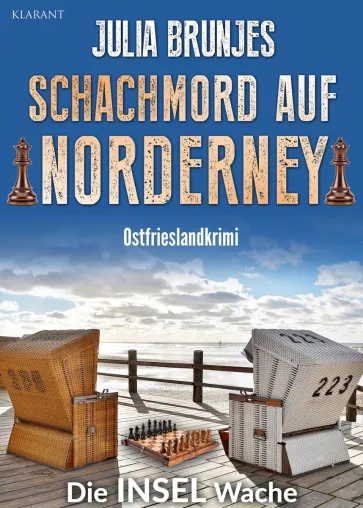 Neuerscheinung: Ostfrieslandkrimi "Schachmord auf Norderney" von Julia Brunjes im Klarant Verlag Bild: Neuerscheinung: Ostfrieslandkrimi "Schachmord auf Norderney" von Julia Brunjes im Klarant Verlag