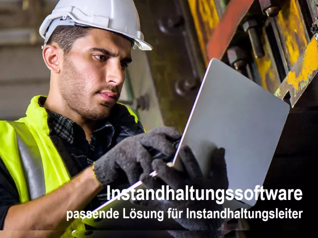 Bild: Instandhaltungssoftware - passende Lösung für den Instandhaltungsmanager