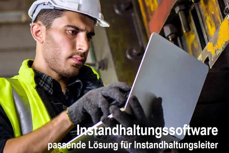 Bild: Instandhaltungssoftware - passende Lösung für den Instandhaltungsmanager