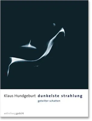 Bild: Der neue Gedichtband des Lyrikers Klaus Hundgeburt erscheint im arthellweg verlag