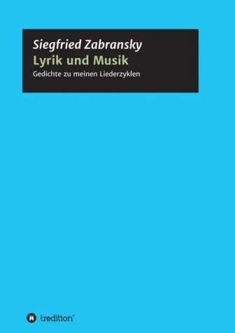 Lyrik und Musik - Textbuch voller Liederzyklen Bild: Lyrik und Musik - Textbuch voller Liederzyklen