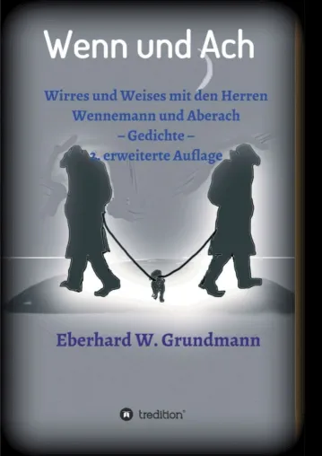 Bild: Wenn und Ach - Wirres und Weises mit den Herren Wennemann und Aberach