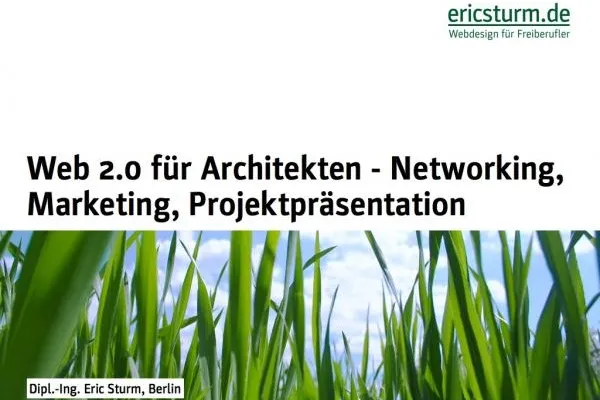 Bild: Seminar-Premiere: "Web 2.0 für Architekten" im Mai 2010 in Berlin