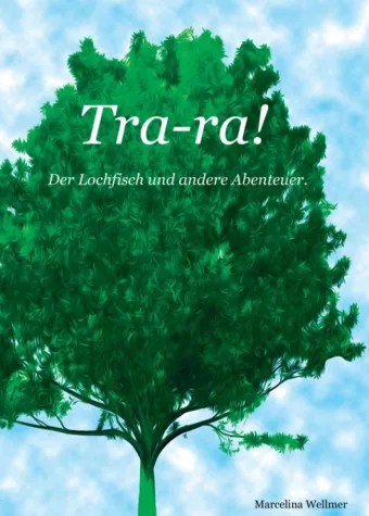 Bild: Tra-ra! - Der Lochfisch und andere Abenteuer