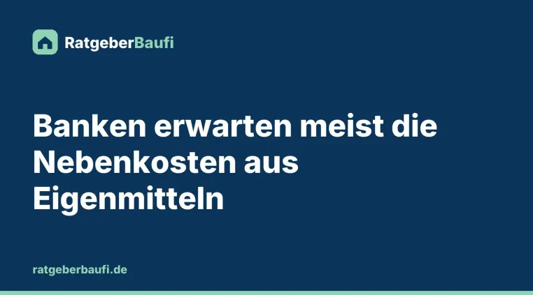 Bild: Wie viel eigenes Geld Banken beim Hauskauf erwarten: mindestens die Kaufnebenkosten