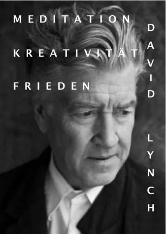 Bild: Der neueste David-Lynch-Film: Doku über MEDITATION KREATIVITÄT FRIEDEN