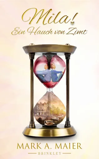 Bild: "Mila! Ein Hauch von Zimt"    Debütroman von Mark A. Maier  