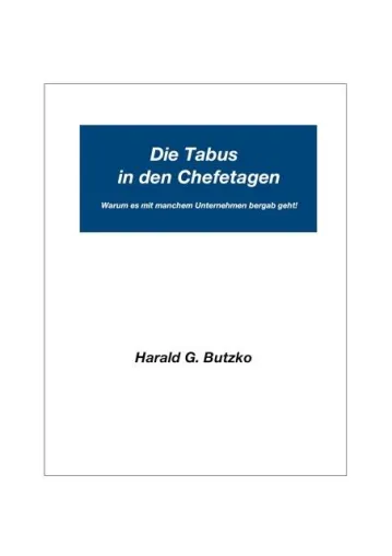 Die Tabus in den Chefetagen Bild: Die Tabus in den Chefetagen