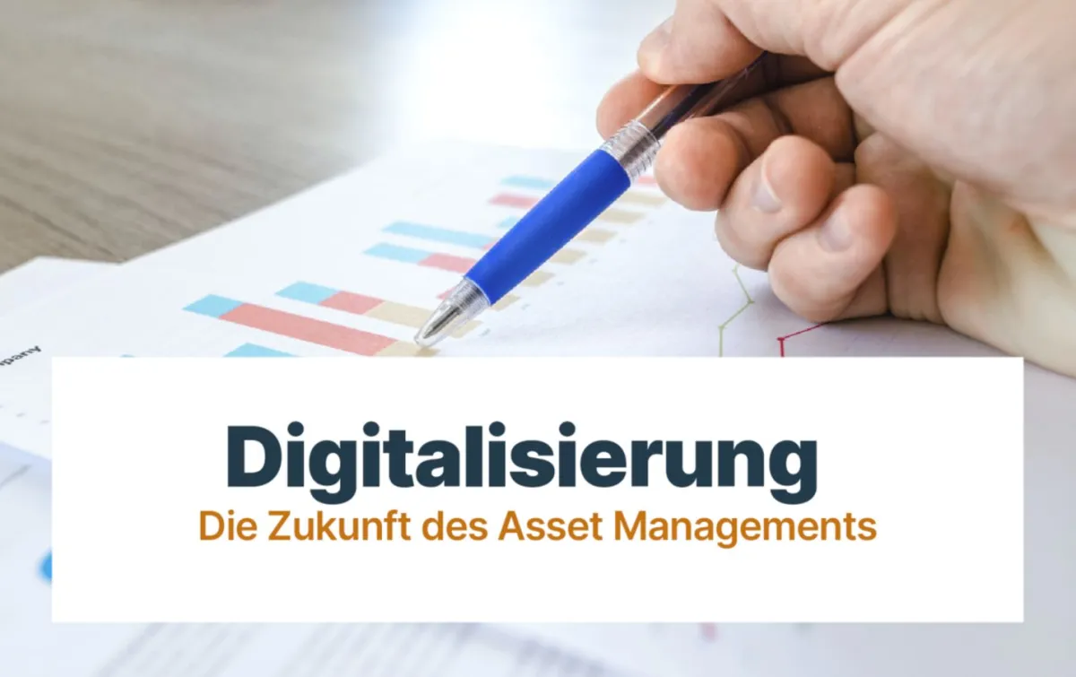 Digitalisierung, die Zukungt des Asset Managements