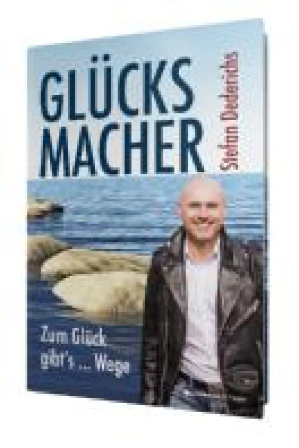 GLÜCKSMACHER. Zum Glück gibt`s Wege! BusinessVillage, 2017, Hardcover, € 19,95  ISBN: 978-3-86980-39