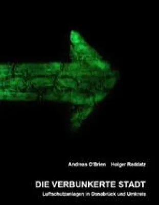 Bild: Interessantes Buch über die ehemaligen Bunkeranlagen in Osnabrück und Umkreis veröffentlicht