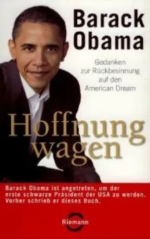Barack Obama »Hoffnung wagen – Amtseinführung eines Hoffnungsträgers« Bild: Barack Obama »Hoffnung wagen – Amtseinführung eines Hoffnungsträgers«
