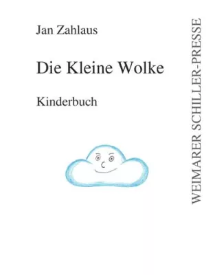 Bild: Weimarer Schillerpresse veröffentlicht „Die Kleine Wolke“ von Jan Zahlhaus
