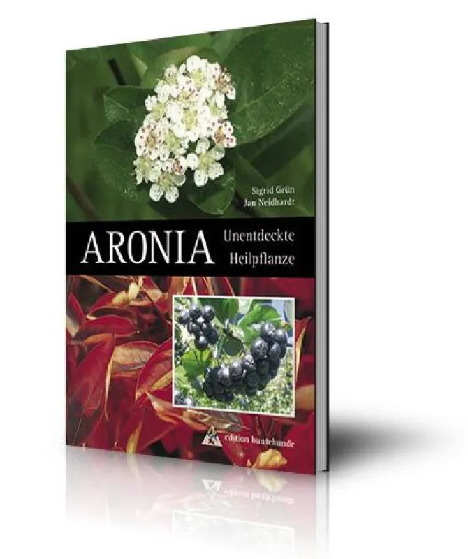 Das Buch zur sächsischen Gesundheitsbeere: auf 72 Seiten wird ausführlich und kompetent die Aroniabeere vorgestellt.