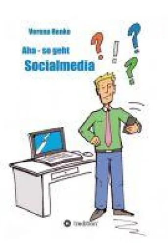 Bild: Aha - So geht Social Media - Lehrbuch für Neueinsteiger