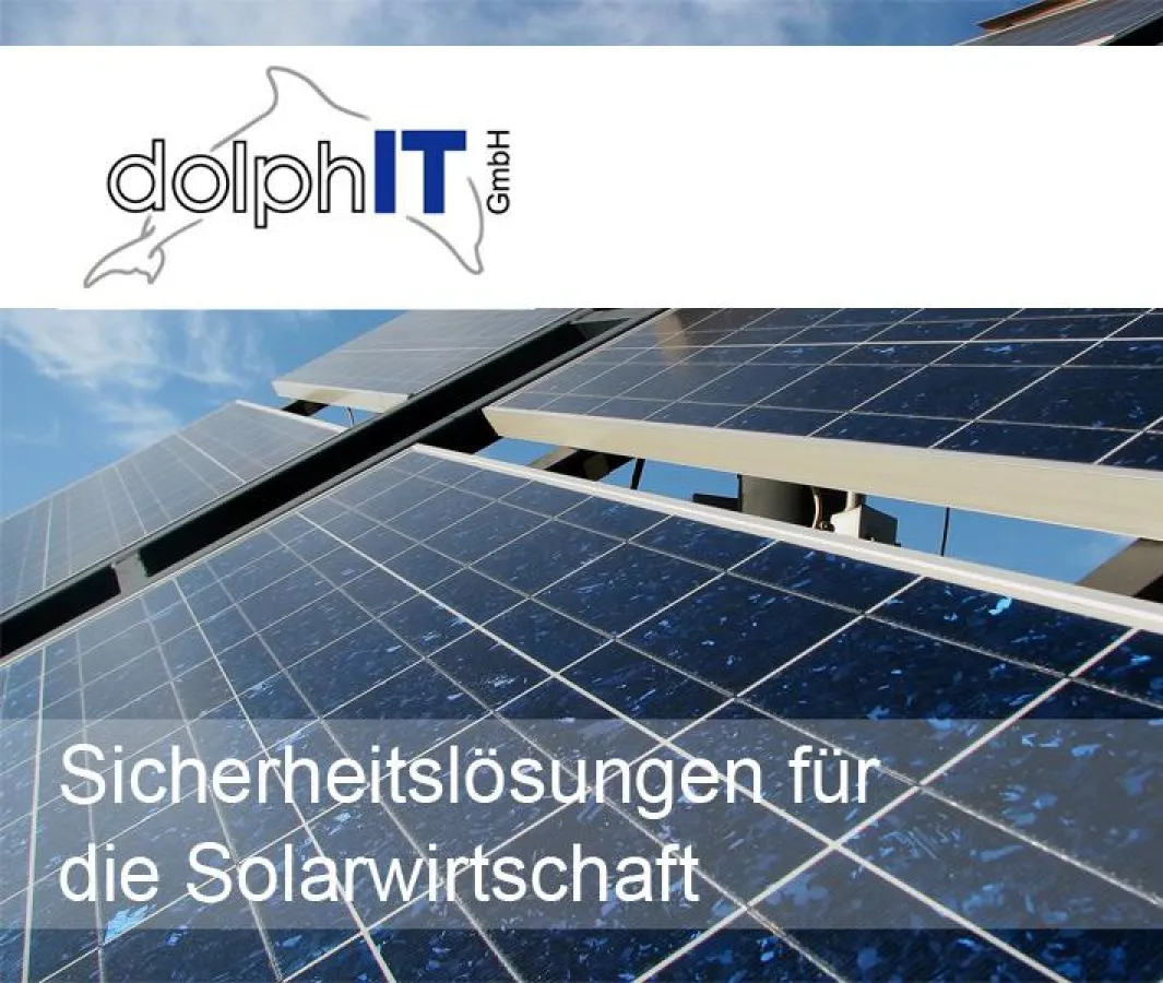 Sicherheitslösungen für die Solarwirtschaft von der dolphIT GmbH