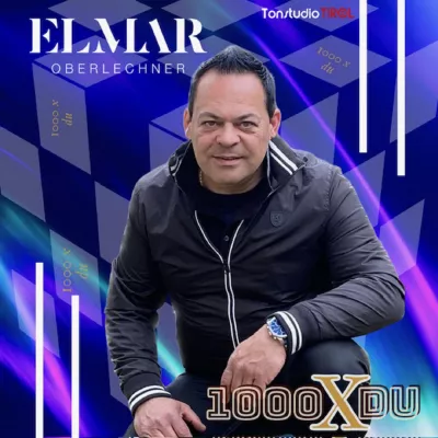 Bild: 1000 mal - der neue Schlager von Elmar Oberlechner