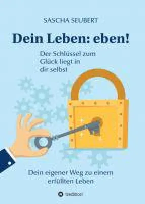 Bild: Dein Leben: eben! - Ein  anregender, ehrlicher Mutmacher für die persönliche Weiterentwicklung
