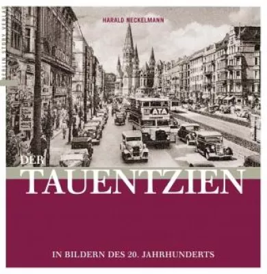 Bild: Der Tauentzien in Bildern des 20. Jahrhunderts