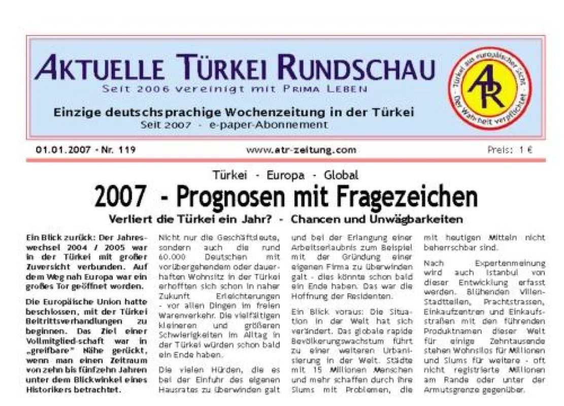 Aktuelle Türkei Rundschau - Türkei objektiv und kritisch betrachtet ; ab Januar 2007 als Elektronische Zeitung im Internet