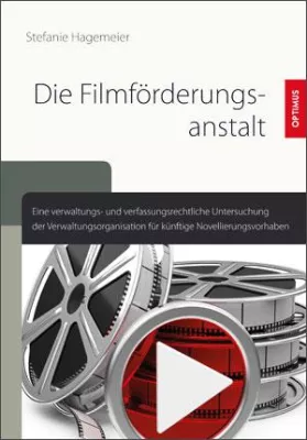 Bild: Für die Belange des deutschen Films: Die Filmförderungsanstalt