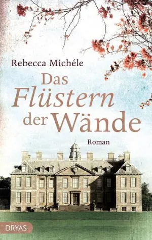 Bild: Neu erschienen: „Das Flüstern der Wände“ von Rebecca Michéle