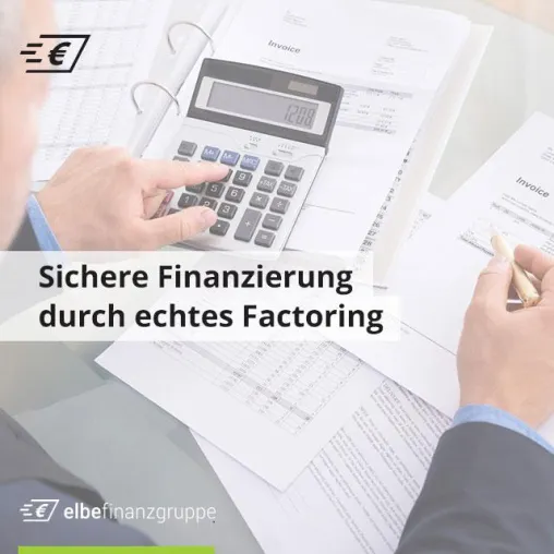Bild: Sichere Finanzierung durch echtes Factoring