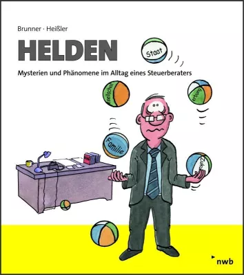 Bild: Helden - Mysterien und Phänomene im Alltag eines Steuerberaters