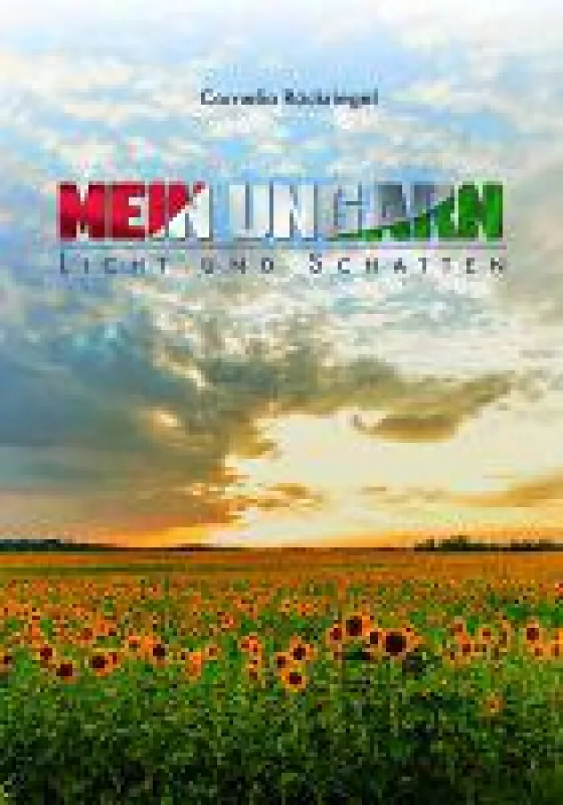 Mein Ungarn - Licht und Schatten