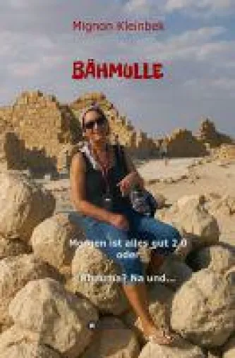 Bild: Bähmulle - Rheuma, na und?!