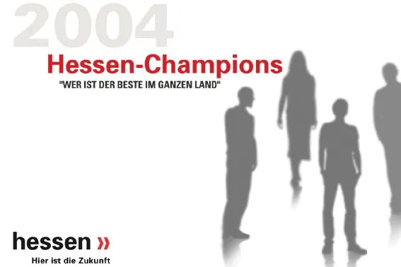 4. Wettbewerb „Hessen-Champions 2004“ Bild: 4. Wettbewerb „Hessen-Champions 2004“