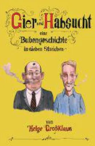 Gier und Habsucht - ein rotzfrech gereimter Lesespaß Bild: Gier und Habsucht - ein rotzfrech gereimter Lesespaß
