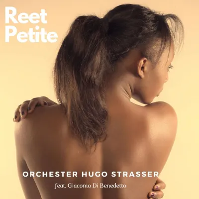 Bild: Reetpetite - die neue Single des bekannten Orchesters Hugo Strasser 