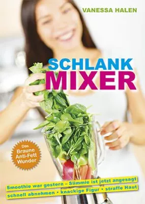 Bild: Neues Buch: Schlank Mixer – Slimmies statt Smoothies
