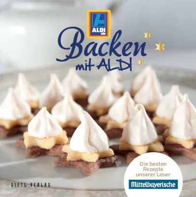 Bild: Mittelbayerische Zeitung bringt mit "Backen mit ALDI" vorweihnachtlichen Verkaufsschlager auf den Markt